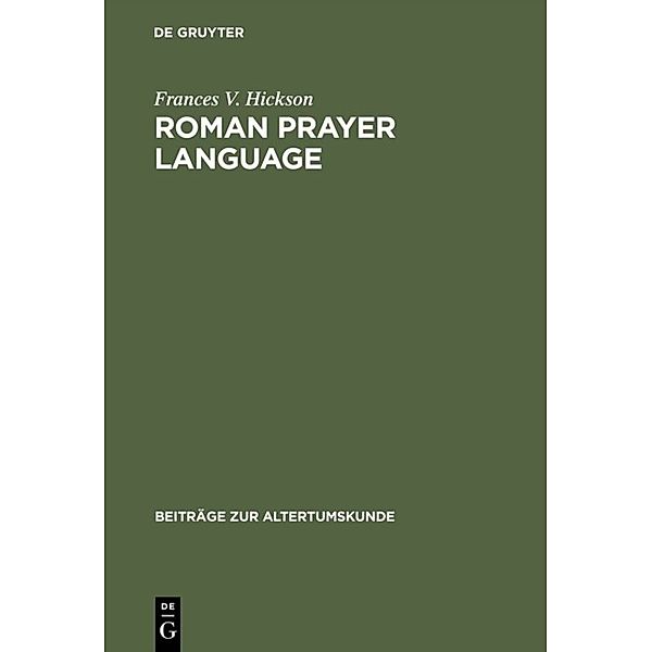 Roman Prayer Language, Frances V. Hickson
