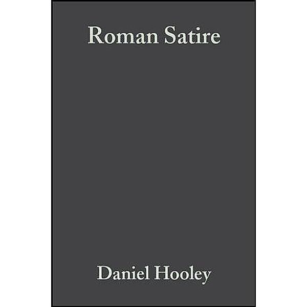 Roman Satire / Blackwell Introductions to the Classical World, Daniel Hooley