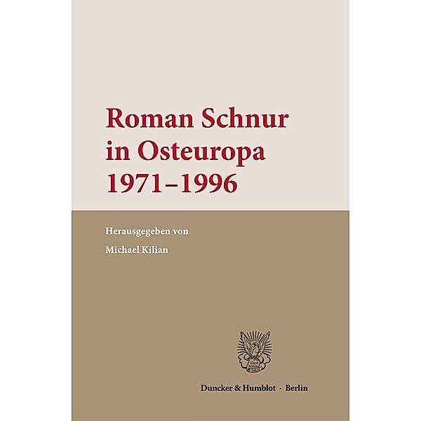 Roman Schnur in Osteuropa 1971-1996.