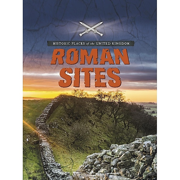 Roman Sites, John Malam
