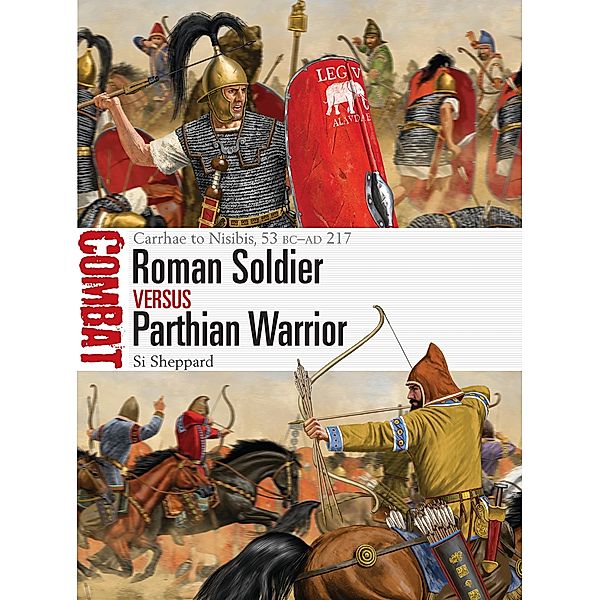 Roman Soldier vs Parthian Warrior, Si Sheppard