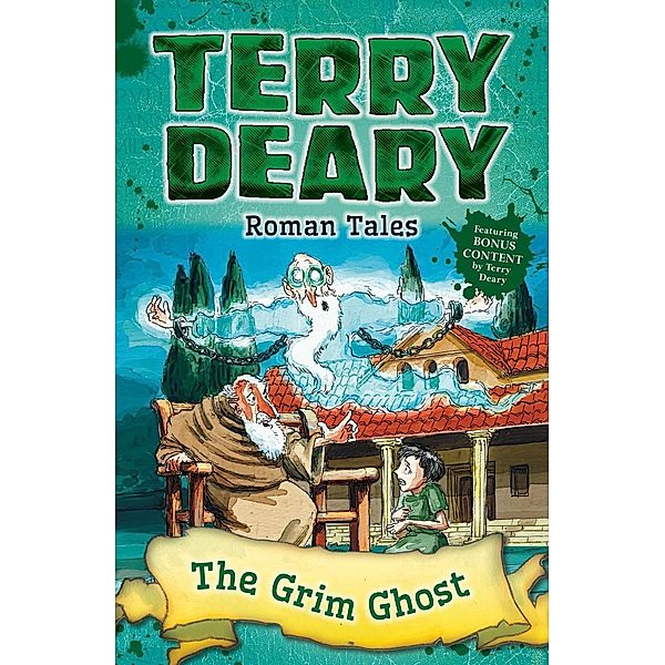 Roman Tales: The Grim Ghost / Bloomsbury Education, Terry Deary