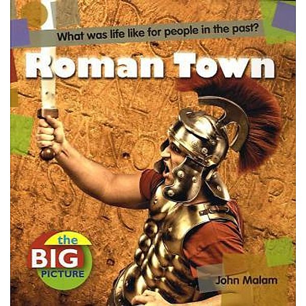Roman Town, John Malam
