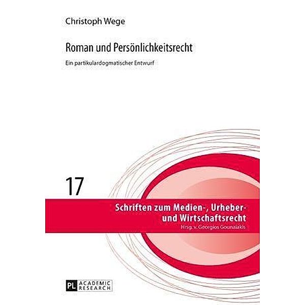 Roman und Persoenlichkeitsrecht, Christoph Wege