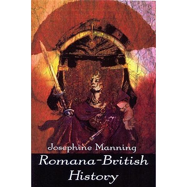 Romana-British History, Josephine Manning