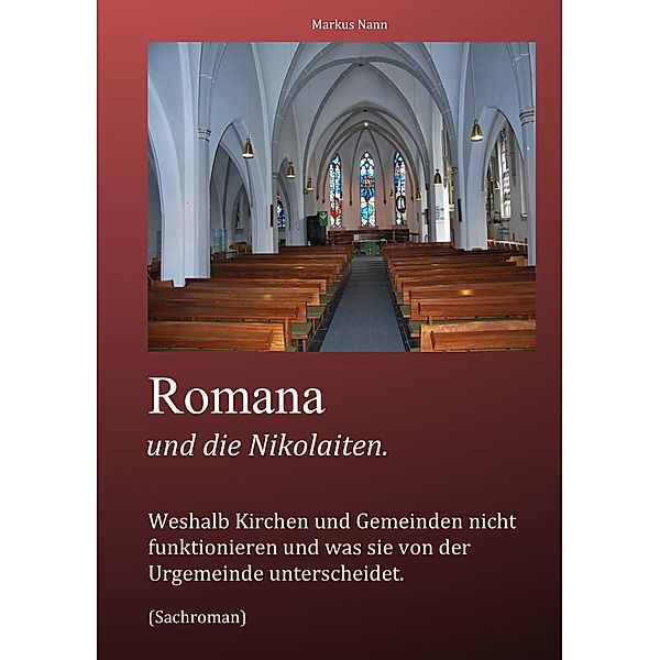 Romana und die Nikolaiten, Markus Nann