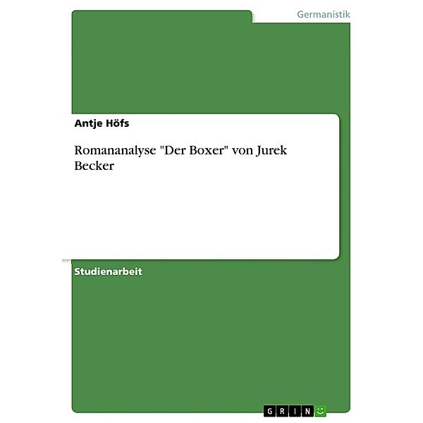 Romananalyse Der Boxer von Jurek Becker, Antje Höfs
