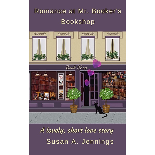 Romance at Mr. Booker's Bookshop, Susan A. Jennings