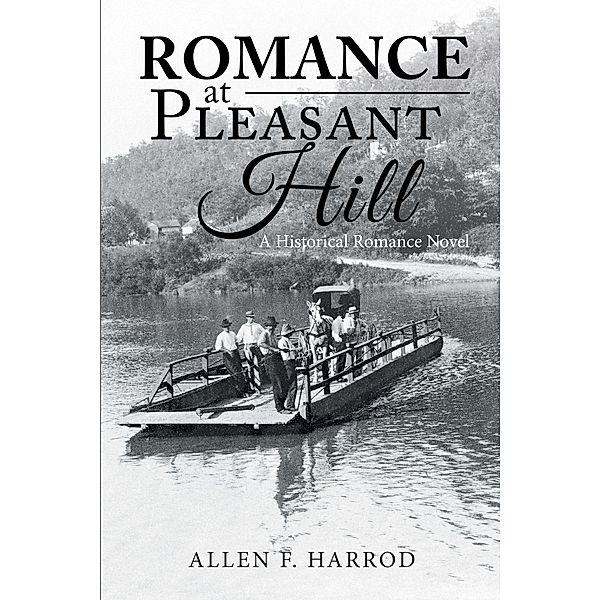 Romance at Pleasant Hill, Allen F. Harrod
