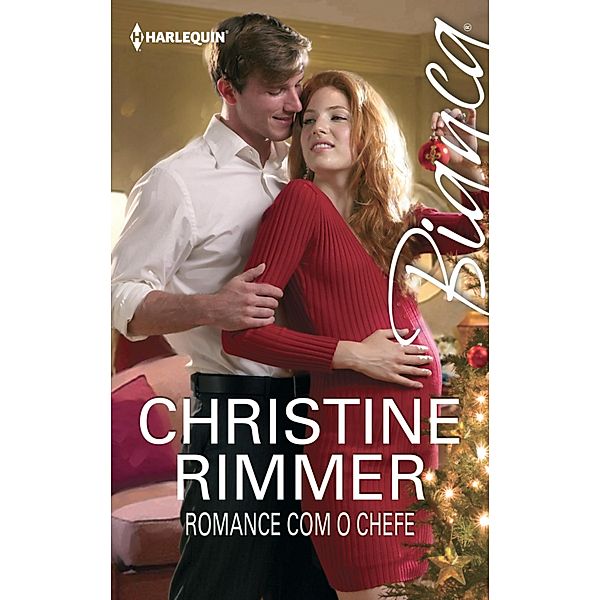 Romance com o chefe / Bianca Bd.1464, Christine Rimmer