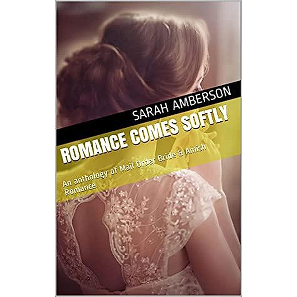 Romance Comes Softly, Sarah Amberson