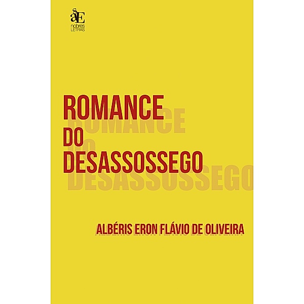 Romance do desassossego, Albéris Eron Flávio de Oliveira
