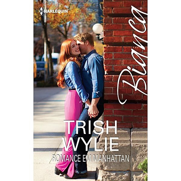 Romance em Manhattan / Bianca Bd.1492, Trish Wylie