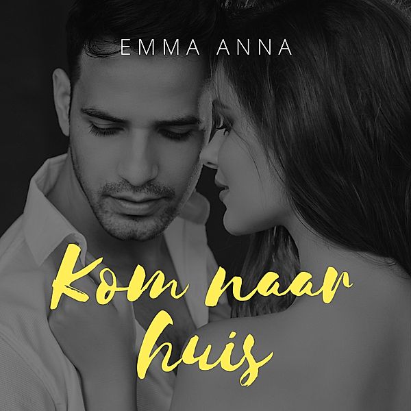 Romance en Young Adult - 35 - Kom naar huis, Emma Anna