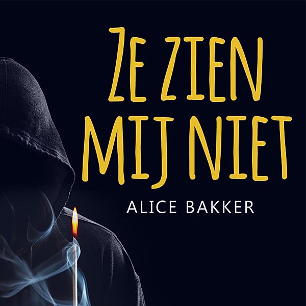 Romance en Young Adult - 68 - Ze zien mij niet, Alice Bakker