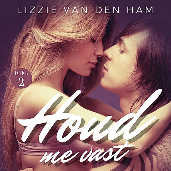 Romance en Young Adult - 72 - Houd me vast, Lizzie van den Ham