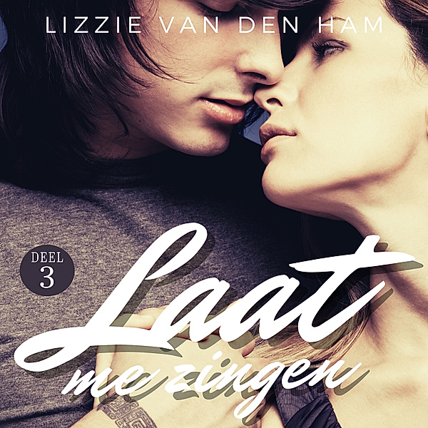 Romance en Young Adult - 73 - Laat me zingen, Lizzie van den Ham
