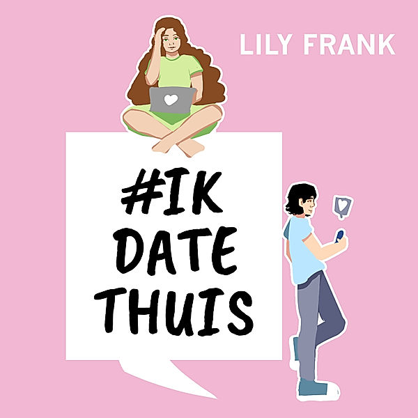 Romance en Young Adult - 84 - #ikdatethuis, Lily Frank