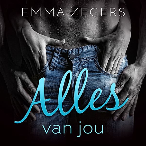 Romance en Young Adult - 87 - Alles van jou, Emma Zegers