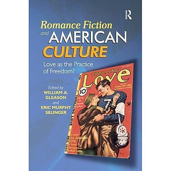 Romance Fiction and American Culture