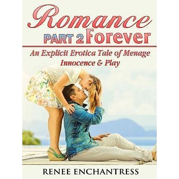 Romance Forever 2, Renee Enchantress