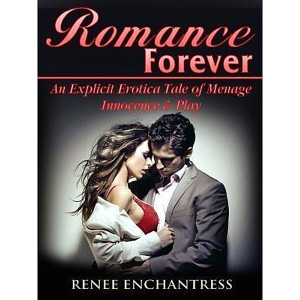 Romance Forever / Abbott Properties, Renee Enchantress