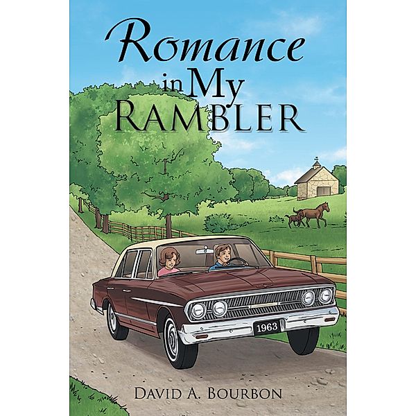 Romance in My Rambler, David A. Bourboin