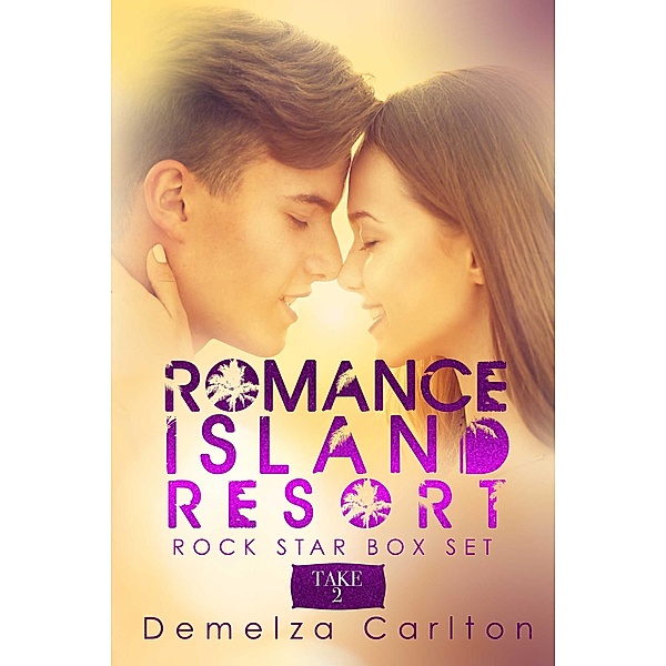 Romance Island Resort Box Set Take 2 (Romance Island Resort series) / Romance Island Resort series, Demelza Carlton