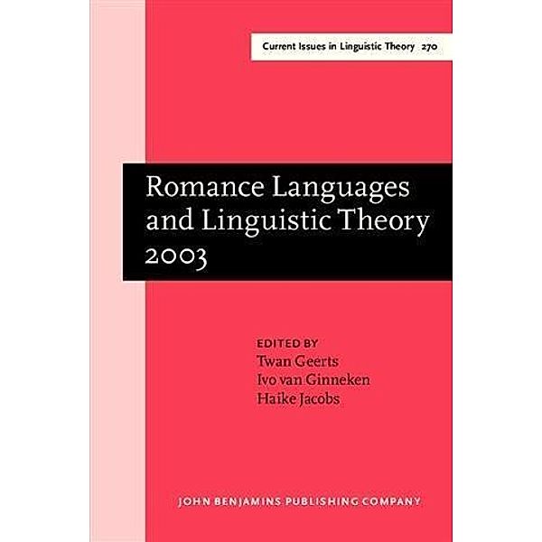 Romance Languages and Linguistic Theory 2003