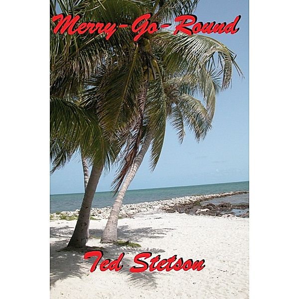 Romance: Merry-Go-Round, Ted Stetson