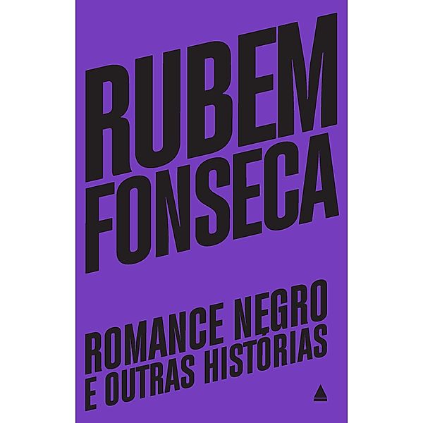 Romance negro e outras histórias, Rubem Fonseca