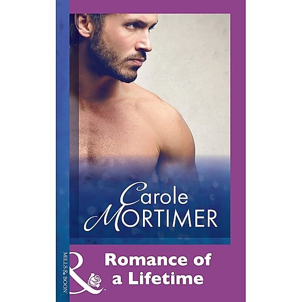 Romance Of A Lifetime (Mills & Boon Modern), Carole Mortimer