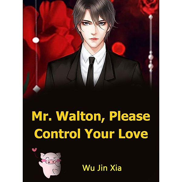 Romance Of Mr. Walton / Funstory, Wu JinXia