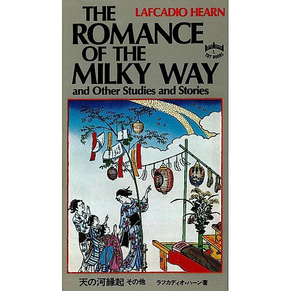 Romance of the Milky Way, Lafcadio Hearn