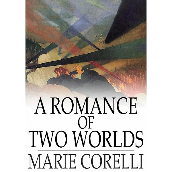Romance of Two Worlds / The Floating Press, Marie Corelli