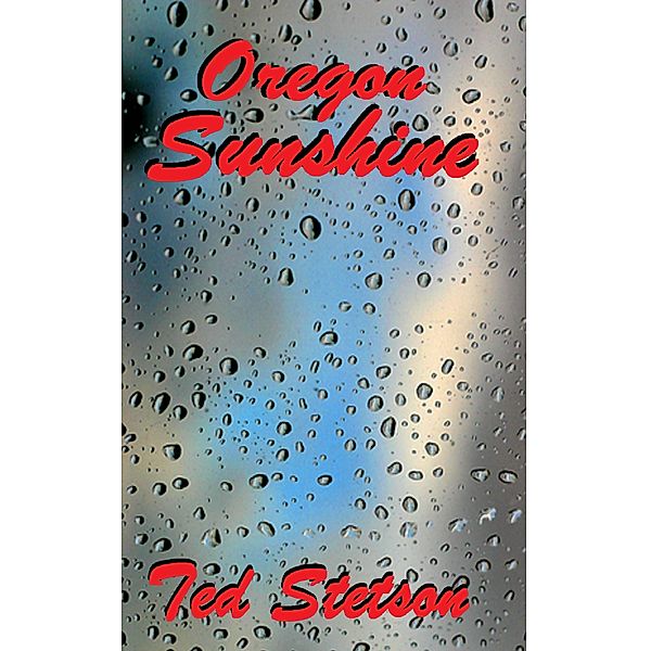 Romance: Oregon Sunshine, Ted Stetson