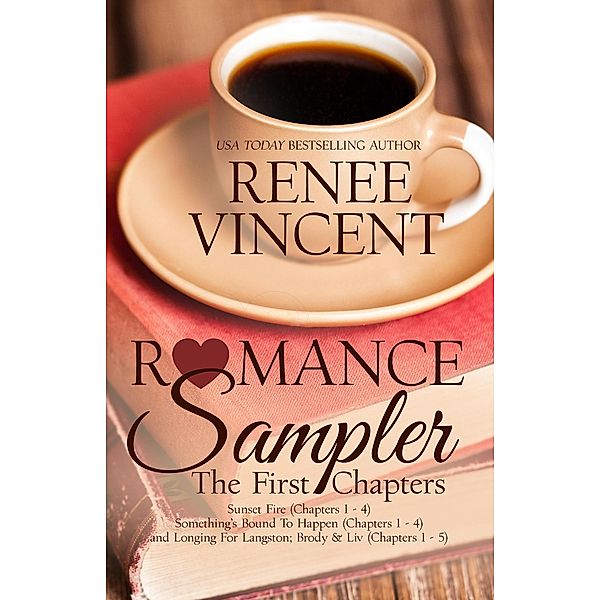 Romance Sampler: The First Chapters, Renee Vincent