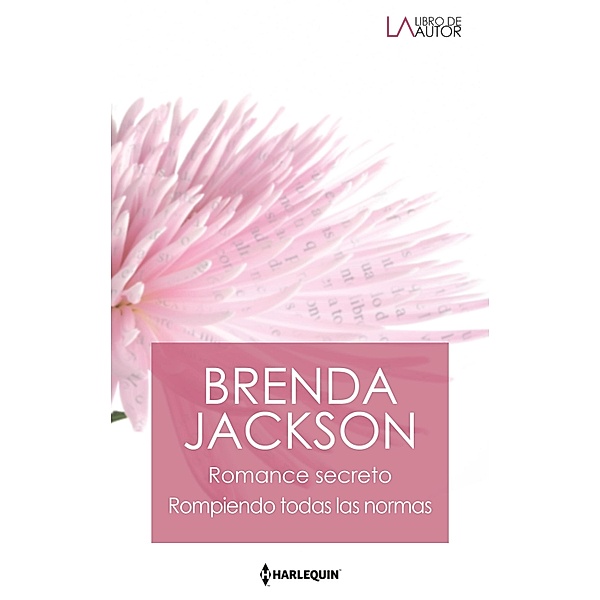 Romance secreto - Rompiendo todas las normas / Libro De Autor, Brenda Jackson