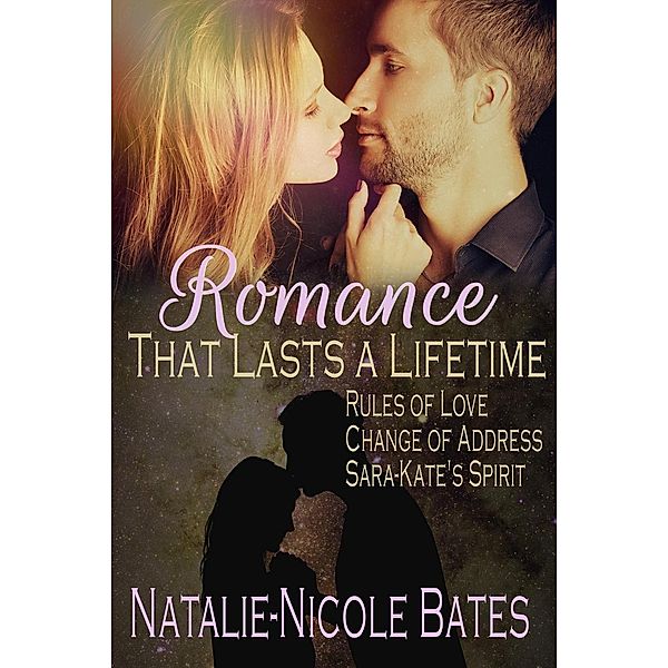 Romance that Lasts a Lifetime (It doesn't have to be Valentine's Day  to Celebrate Love) / It doesn't have to be Valentine's Day  to Celebrate Love, Natalie-Nicole Bates