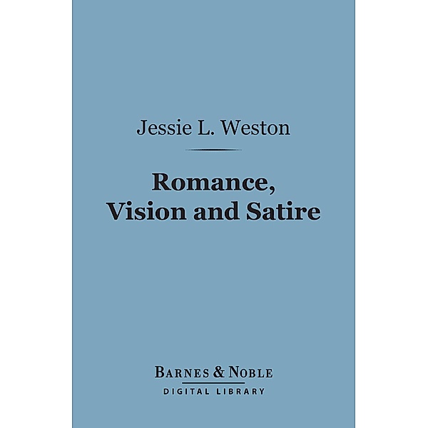 Romance, Vision and Satire (Barnes & Noble Digital Library) / Barnes & Noble