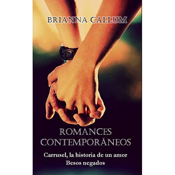 Romances Contemporáneos, Brianna Callum