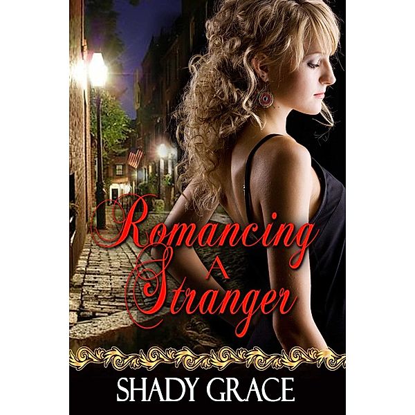 Romancing A Stranger, Shady Grace