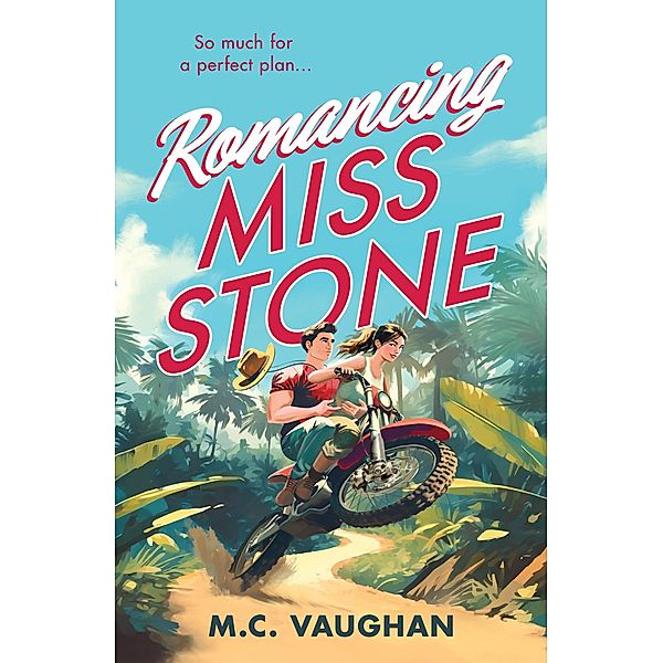 Romancing Miss Stone, M. C. Vaughan