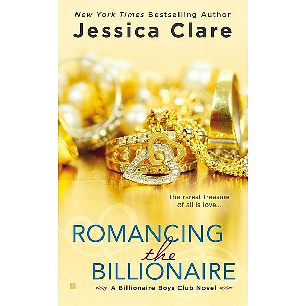 Romancing the Billionaire / Billionaire Boys Club Bd.5, Jessica Clare