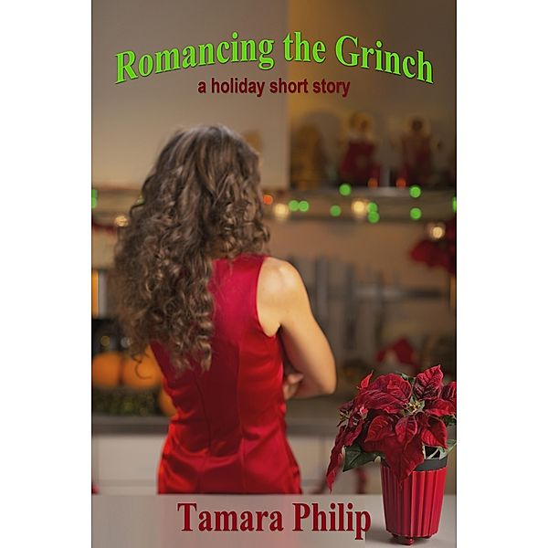 Romancing the Grinch, Tamara Philip