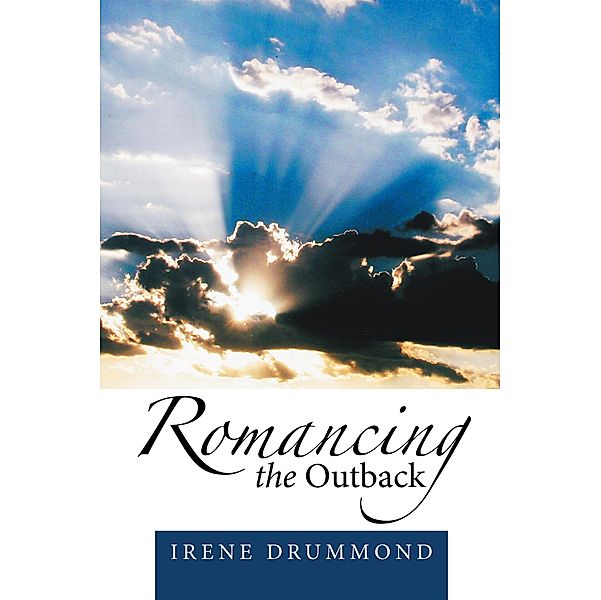 Romancing the Outback, Irene Drummond