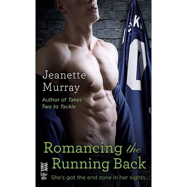 Romancing the Running Back / Santa Fe Bobcats Bd.4, Jeanette Murray