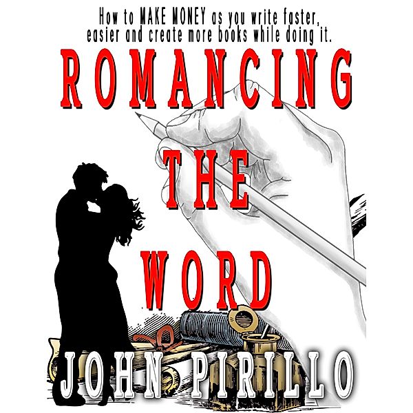 Romancing the Word, John Pirillo