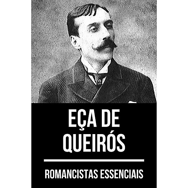 Romancistas Essenciais - Eça de Queirós / Romancistas Essenciais Bd.2, Eça de Queirós, August Nemo
