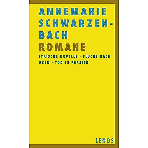 Romane, Annemarie Schwarzenbach